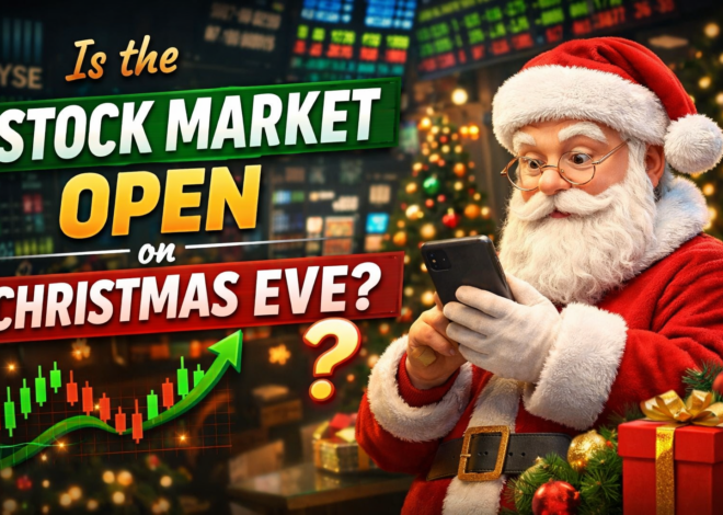Is the Stock Market Open on Christmas Eve?