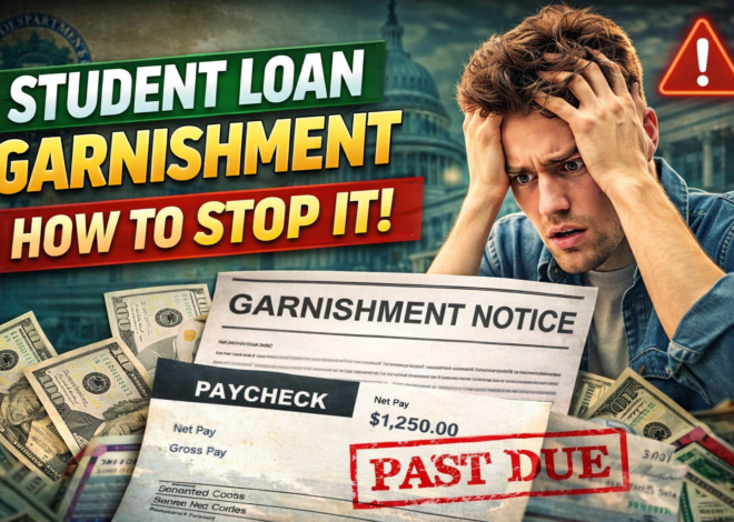 Student Loan Garnishment: What It Is, How It Works, and How to Stop It (2025 Guide)