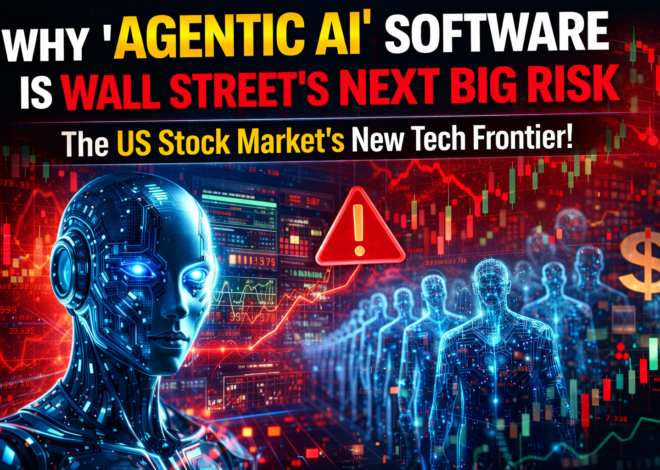 Wall Street’s Next Dangerous Obsession? Why ‘Agentic AI’ Software Is Becoming the US Stock Market’s Most Disruptive Tech Frontier