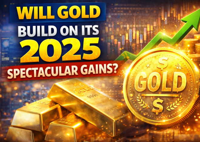 Will Gold Build on Its 2025 Spectacular Gains?