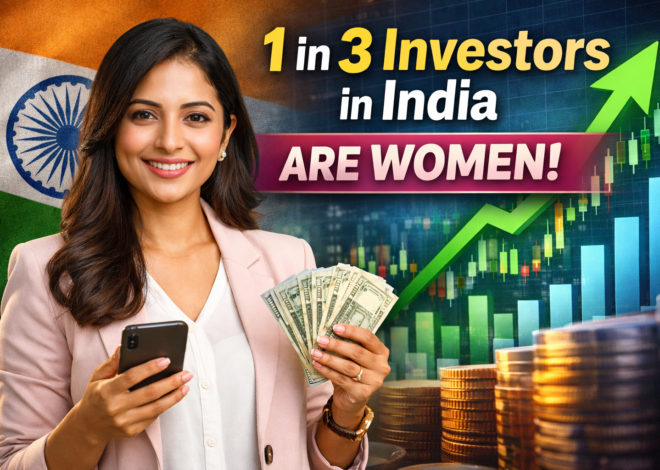 India’s Investment Revolution: Why Women Are Becoming Every Third Investor